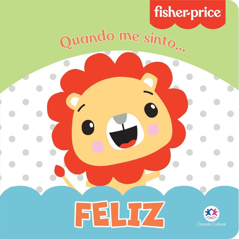 Fisher-Price-Feliz---Ciranda-Cultural