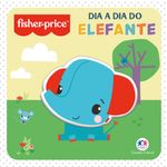 Fisher-Price-Dia-a-Dia-do-Elefante---Ciranda-Cultural